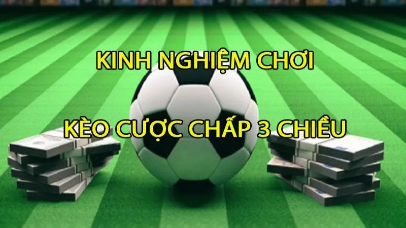 Cách đọc kèo, ví dụ thực chiến và sai lầm phổ biến